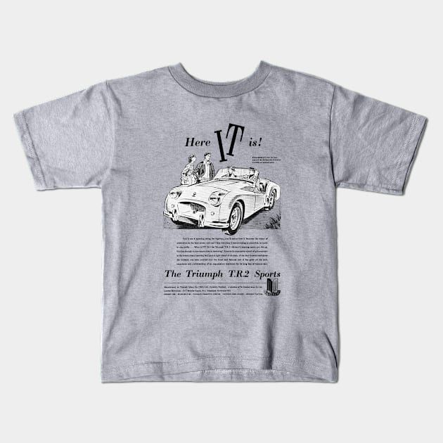 TRIUMPH TR2 - advert Kids T-Shirt by Throwback Motors